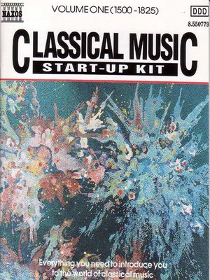 cover image of Classical Music Start-Up Kit, Volume 1 (1500-1825)